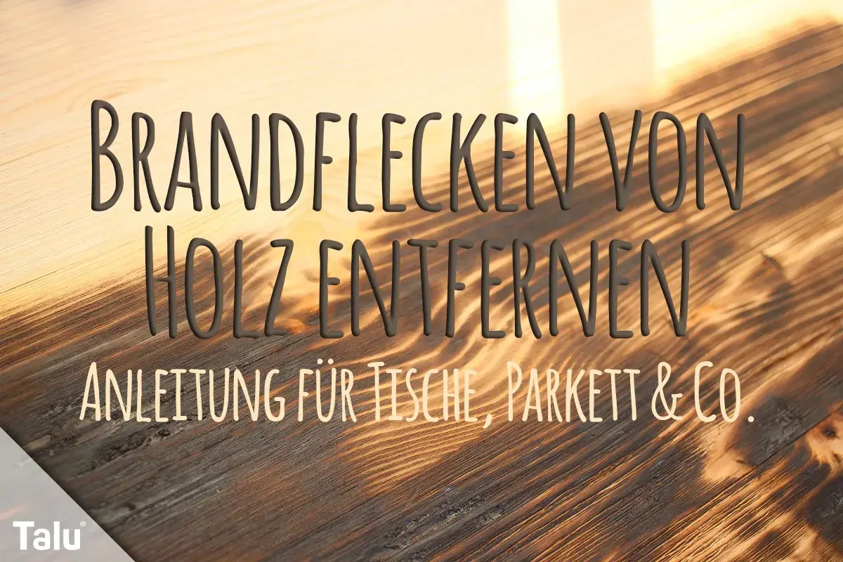 Anleitung: wie bekommt man brandflecken weg von Holzmöbeln, Parkett & Co.